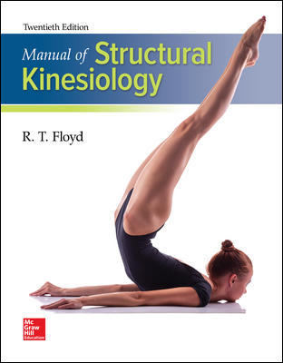 Manual of Structural Kinesiology 20Th Edition By R .T. Floyd - Test Bank