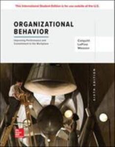 Organizational Behavior Improving Performance and Commitment in the Workplace