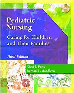 Pediatric Nursing Caring For Children And Their Families