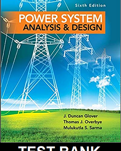 Test Bank For Power System Analysis And Design SI Edition 6th Edition By Glover