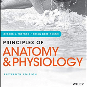 Principles of Anatomy and Physiology 15th Edition by Tortora Derrickson - Test Bank