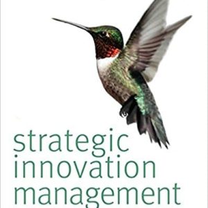 STRATEGIC INNOVATION MANAGEMENT By TIDD, BESSANT - TEST BANK