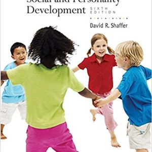Social And Personality Development 6th Edition By David R. Shaffer - Test Bank