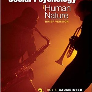 Social Psychology and Human Nature Brief 3rd Edition by Roy F. Baumeister - Test Bank