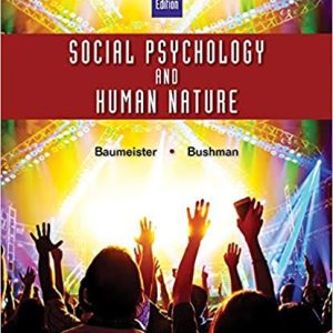 Social Psychology and Human Nature Brief 4th Edition by Roy F. Baumeister - Test Bank