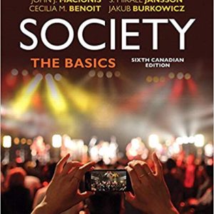 Test Bank for Society The Basics Sixth Canadian Edition by John J. Macionis