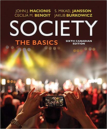 Test Bank for Society The Basics Sixth Canadian Edition by John J. Macionis