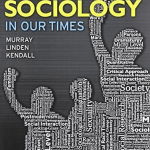 Sociology in Our Times 6th Canadian Edition by Murray - Test Bank