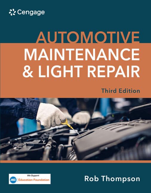 Solution Manual For Automotive Maintenance & Light Repair 3rd Edition Rob Thompson