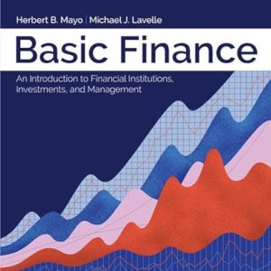 Solution Manual For Basic Finance An Introduction to Financial Institutions, Investments, and Management, 13th Edition