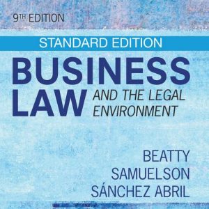 Solution Manual For Business Law and the Legal Environment Standard Edition 9th Edition