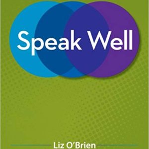 Speak Well 1st Edition by Liz O'Brien - Test Bank