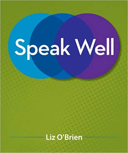 Speak Well 1st Edition by Liz O'Brien - Test Bank