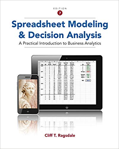 Spreadsheet Modeling And Decision Analysis 7th Edition By Cliff Ragsdale - Test Bank