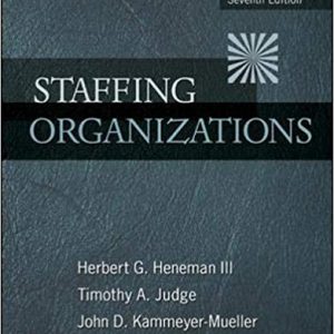 Staffing Organizations 7th Edition By Heneman III - Test Bank