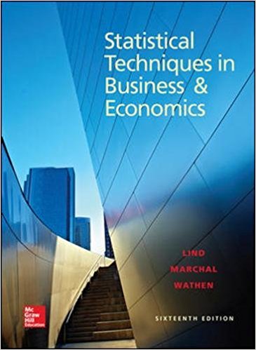 Statistical Techniques In Business and Economics 16th Edition by Lind - Test Bank