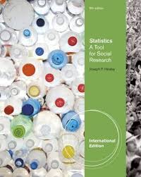 Statistics A Tool for Social Research International Edition 9th Edition by Joseph F. Healey - Test Bank