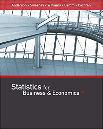 Statistics for Business & Economics, Revised, 13th Edition by David R. Anderson - Test Bank