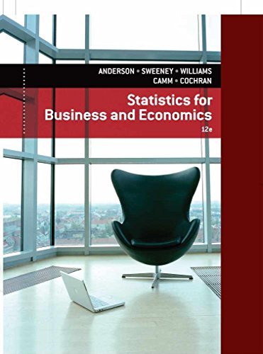 Statistics for Business & Economics, Revised, 13th Edition by David R. Anderson - Test Bank