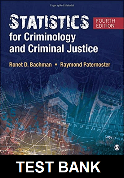 Test Bank For Statistics for Criminology and Criminal Justice 4th Edition