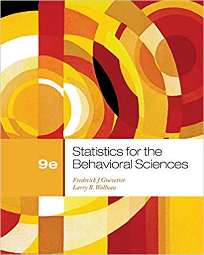 Statistics for the Behavioral Sciences 9th Edition By Frederick J Gravetter - Test Bank