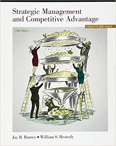 Strategic Management And Competitive Advantage 5th Edition - Test Bank