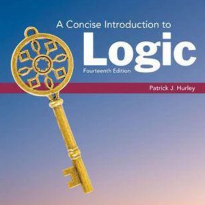 A Concise Introduction to Logic 14th Edition Patrick J. Hurley - Solution Manual