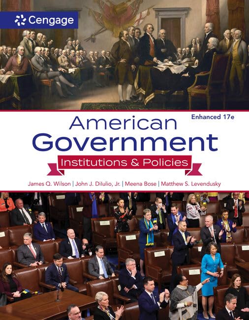 Test Bank For American Government Institutions and Policies, Enhanced 17th Edition