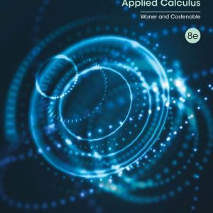 Test Bank For Applied Calculus, 8th Edition Stefan Waner