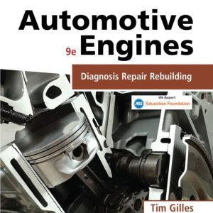 Test Bank For Automotive Engines Diagnosis Repair and Rebuilding 9th Edition Tim Gilles