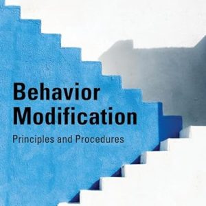 Test Bank For Behavior Modification Principles and Procedures, 7th Edition Raymond G. Miltenberger TEST BANK