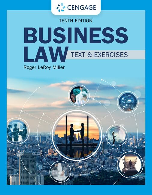 Test Bank For Business Law Text & Exercises 10th Edition By Roger LeRoy Miller