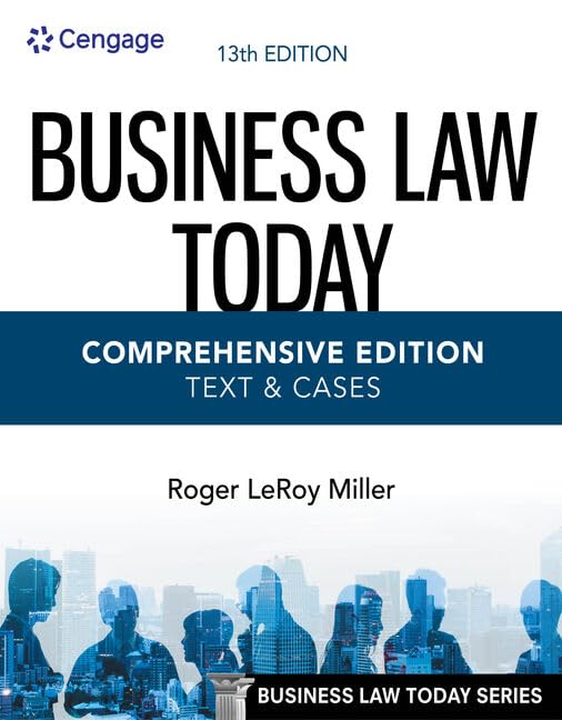 Test Bank For Business Law Today, Comprehensive 13th Edition By Roger LeRoy Miller