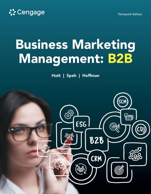 Test Bank For Business Marketing Management B2B, 13th Edition Michael D. Hutt