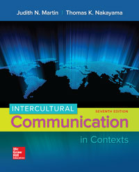 Test Bank For Intercultural Communication in Contexts Judith Martin 7th Edition