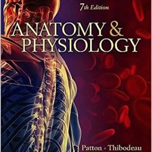 Anatomy Physiology 7th Edition By Patton Thibodeau - Test Bank