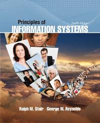 Principles of Information Systems 12th Edition by Ralph Stair - Test Bank