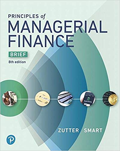 Test Bank For Principles of Managerial Finance 8th Edition by Chad J. Zutter