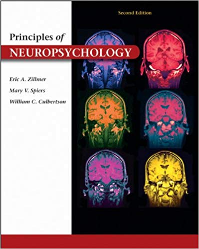 Principles of Neuropsychology 2nd Edition By Eric A. Zillmer - Test Bank