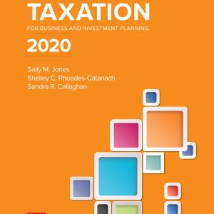 Principles of Taxation for Business and Investment Planning 2020 Edition 23rd Edition