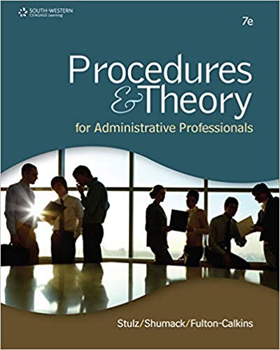 Procedures & Theory for Administrative Professionals 7th Edition by Karin M. Stulz - Test Bank