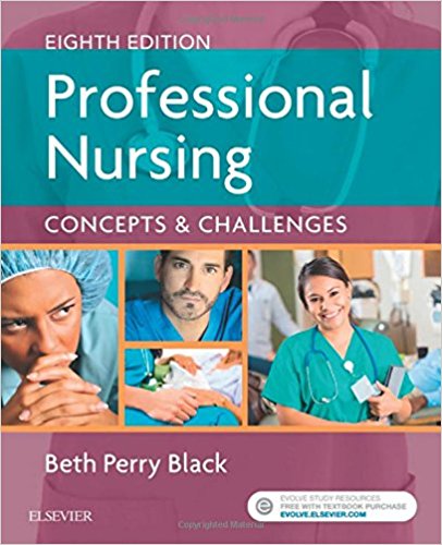 Professional Nursing Concepts & Challenges, 8th Edition By Beth Black