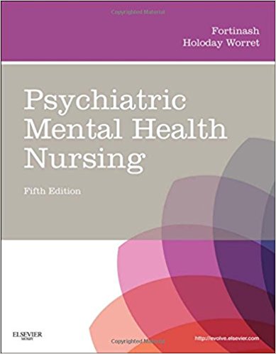 Test Bank For Psychiatric Mental Health Nursing 5th Edition By Fortinash