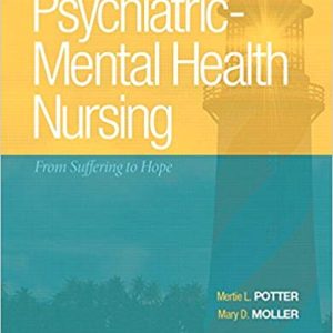 Psychiatric Mental Health Nursing From Suffering to Hope 1st Edition By Mertie - Test Bank