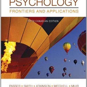 Psychology Frontiers And Applications 5th Canadian Edition By Michael Passer- Test Bank