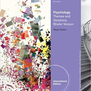 Psychology Themes and Variations Briefer International Edition 9Th Edition By Wayne Weiten - Test Bank