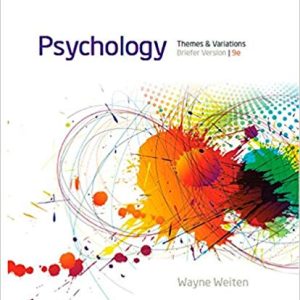 Psychology Themes and Variations, Briefer Version 9th Edition by Wayne - Test Bank