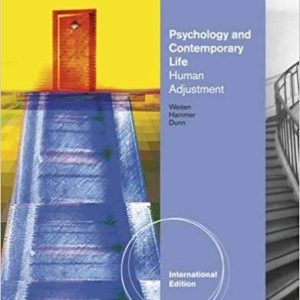 Psychology and Contemporary Life Human Adjustment, International 10Th Edition by Wayne Weiten - Test Bank