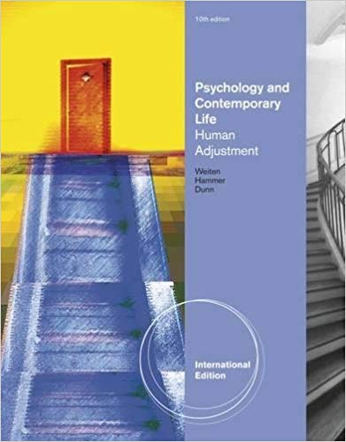 Psychology and Contemporary Life Human Adjustment, International 10Th Edition by Wayne Weiten - Test Bank