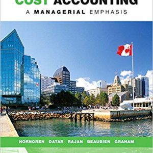 Quantity Price Cost Accounting A Managerial Emphasis 7th Canadian By Charles - Test Bank